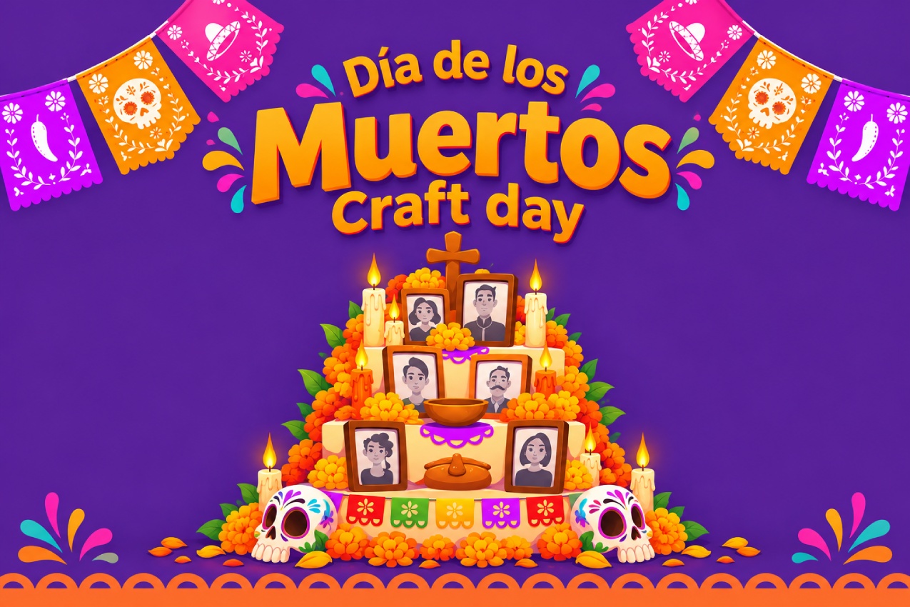 Dia de los Muertos – Craft Day